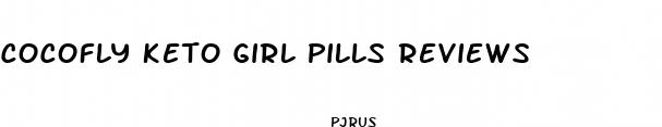 cocofly keto girl pills reviews