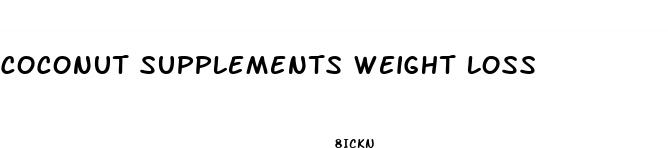 coconut supplements weight loss