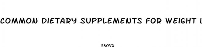 common dietary supplements for weight loss table