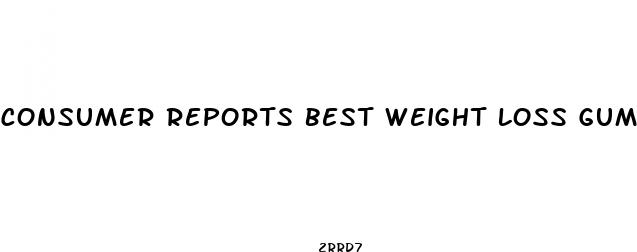 consumer reports best weight loss gummies