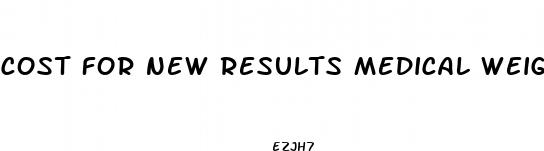 cost for new results medical weight loss