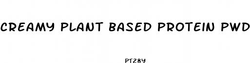 creamy plant based protein pwder for weight loss supplement drink