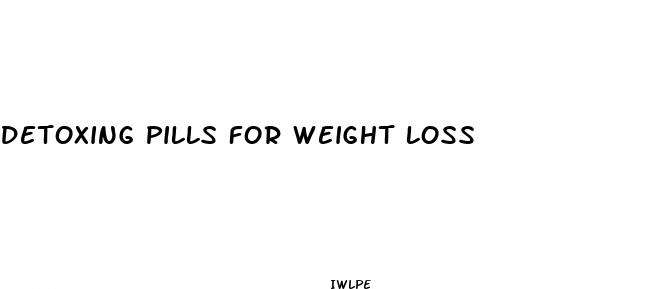 detoxing pills for weight loss