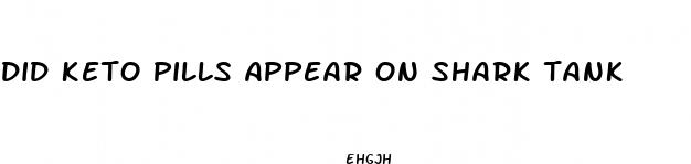 did keto pills appear on shark tank