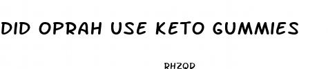 did oprah use keto gummies