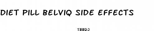 diet pill belviq side effects
