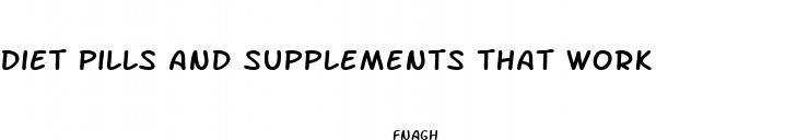 diet pills and supplements that work