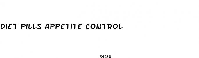 diet pills appetite control