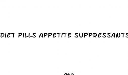 diet pills appetite suppressants reviews