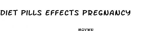 diet pills effects pregnancy