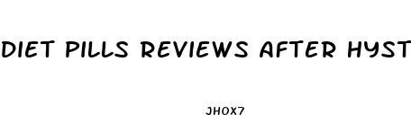 diet pills reviews after hysterectomy