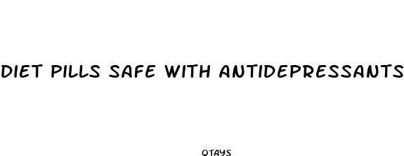 diet pills safe with antidepressants