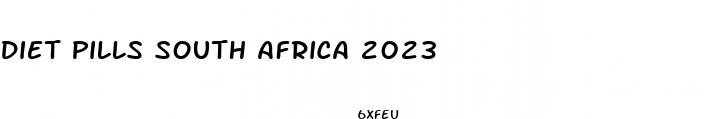 diet pills south africa 2023