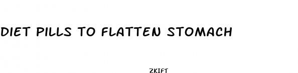 diet pills to flatten stomach