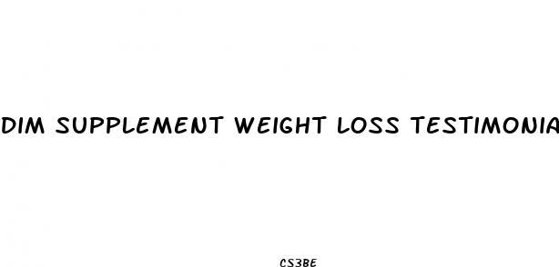 dim supplement weight loss testimonials