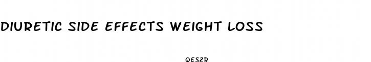 diuretic side effects weight loss