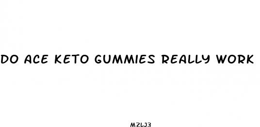 do ace keto gummies really work