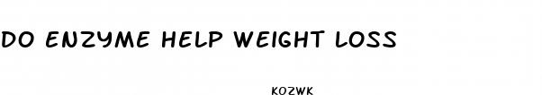 do enzyme help weight loss