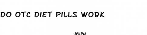 do otc diet pills work