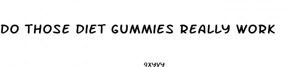 do those diet gummies really work