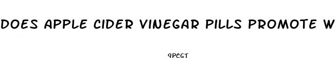 does apple cider vinegar pills promote weight loss