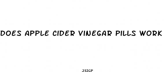 does apple cider vinegar pills work to lose weight