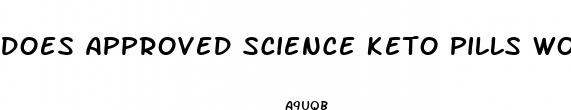 does approved science keto pills work