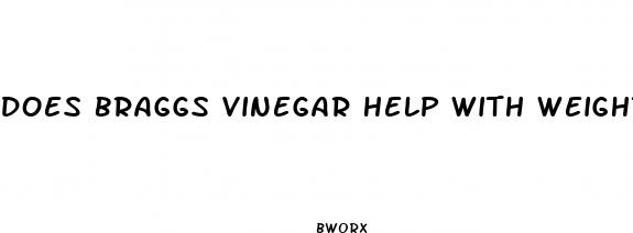 does braggs vinegar help with weight loss