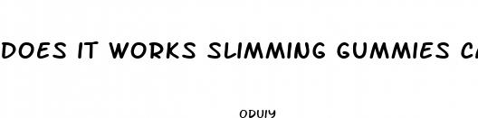 does it works slimming gummies cause diarrhea