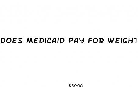 does medicaid pay for weight loss