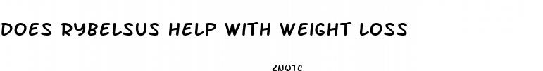 does rybelsus help with weight loss