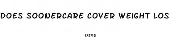 does soonercare cover weight loss medication