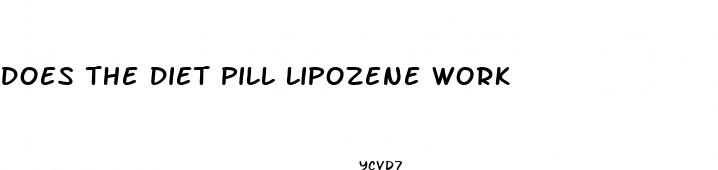 does the diet pill lipozene work