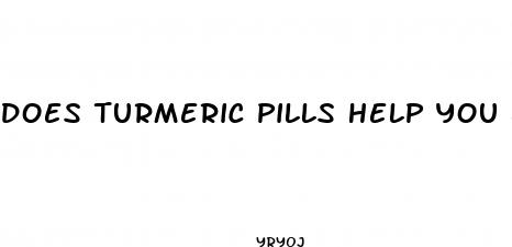 does turmeric pills help you lose weight