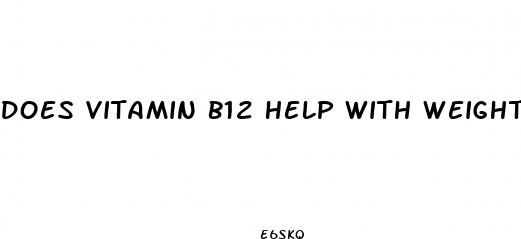 does vitamin b12 help with weight loss