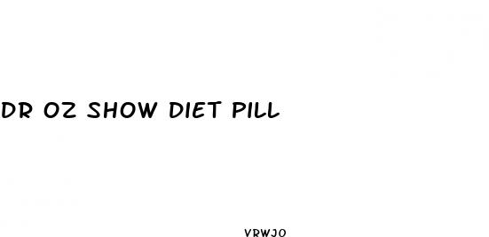 dr oz show diet pill
