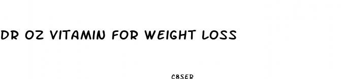 dr oz vitamin for weight loss