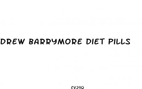 drew barrymore diet pills
