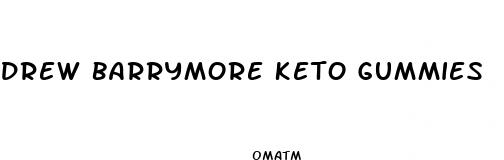 drew barrymore keto gummies