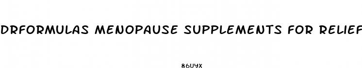 drformulas menopause supplements for relief support and weight loss