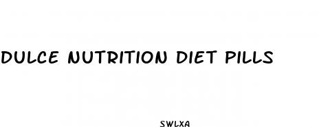 dulce nutrition diet pills