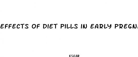 effects of diet pills in early pregnancy