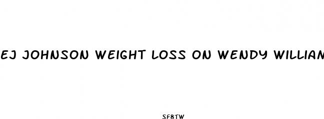 ej johnson weight loss on wendy williams
