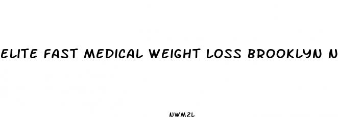 elite fast medical weight loss brooklyn ny