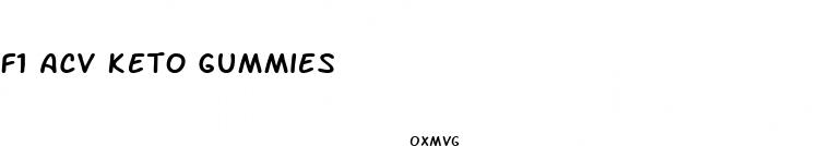 f1 acv keto gummies