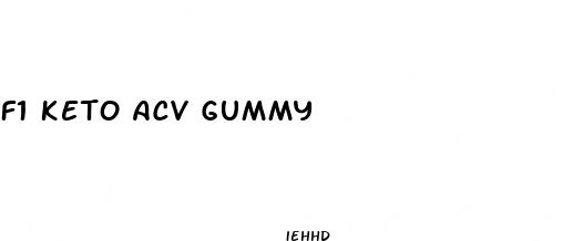 f1 keto acv gummy