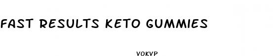 fast results keto gummies