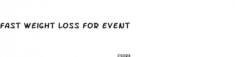 fast weight loss for event