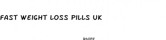 fast weight loss pills uk
