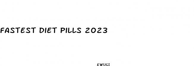 fastest diet pills 2023